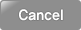 cancel